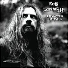 ZOMBIE ROB-EDUCATED HORSES CD VG
