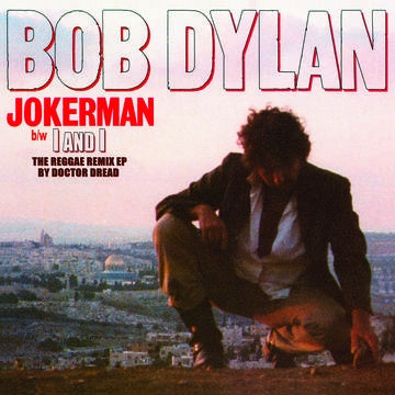 DYLAN BOB-JOKERMAN/ I & I REMIXES 12" was $44.99 now...