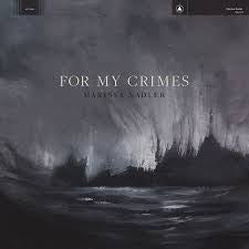 NADLER MARISSA-FOR MY CRIMES LP *NEW*