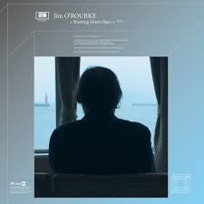O'ROURKE JIM-SHUTTING DOWN HERE LP *NEW*