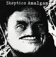 SKEPTICS-AMALGAM LP *NEW*