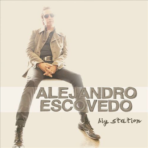 ESCOVEDO ALEJANDRO-BIG STATION CD VG