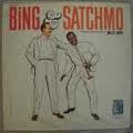 CROSBY BING LOUIS ARMSTRONG-BING AND SATCHMO LP VG VGPLUS