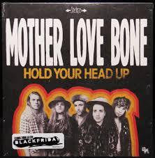 MOTHER LOVE BONE-HOLD YOUR HEAD UP 7" *NEW*