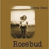 DEAN DONNA-ROSEBUD CD *NEW*