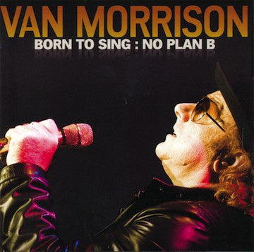 MORRISON VAN-BORN TO SING NO PLAN B CD VG