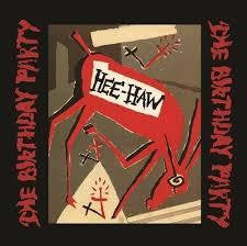 BIRTHDAY PARTY THE-HEE-HAW COLOURED VINYL LP *NEW*