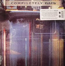 BATS THE-COMPILETELY BATS 2LP *NEW*