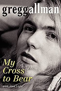 ALLMAN GREGG-MY CROSS TO BEAR BOOK VG+