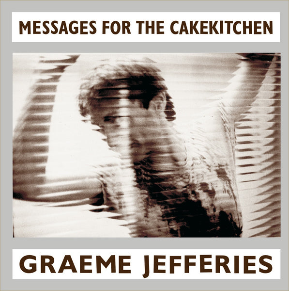 JEFFERIES GRAEME-MESSAGES FROR THE CAKEKITCHEN LP *NEW*