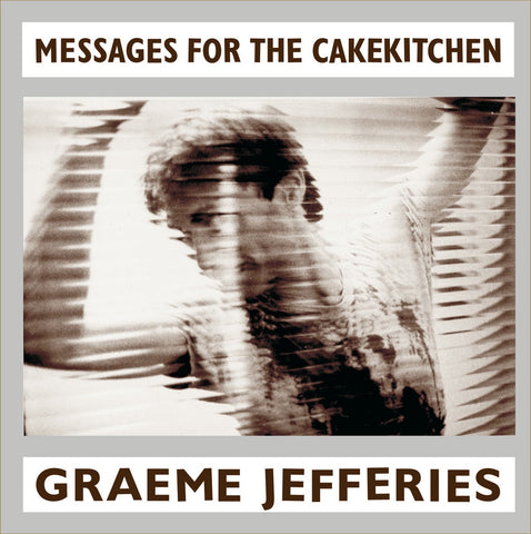 JEFFERIES GRAEME-MESSAGES FROR THE CAKEKITCHEN LP *NEW*