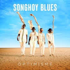 SONGHOY BLUES-OPTIMISME LP *NEW*