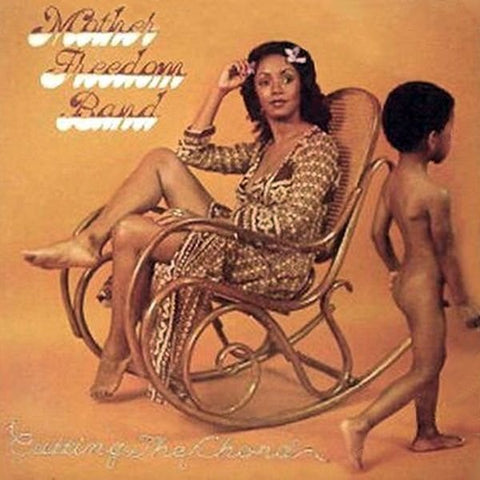 MOTHER FREEDOM BAND-CUTTING THE CHORD LP *NEW*