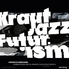 KRAUT JAZZ FUTURISM-VARIOUS ARTISTS 2LP *NEW* was $62.99 now...