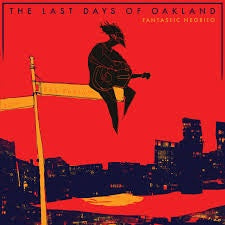 FANTASTIC NEGRITO - THE LAST DAYS OF OAKLAND CD