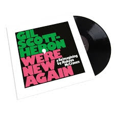SCOTT-HERON GIL-WE'RE NEW AGAIN A REIMAGINING BY MAKAYA MCCRAVEN LP *NEW*