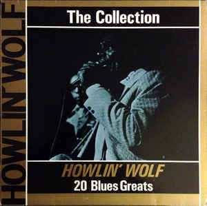 HOWLIN' WOLF-THE COLLECTION 20 BLUES GREATS LP NM COVER EX