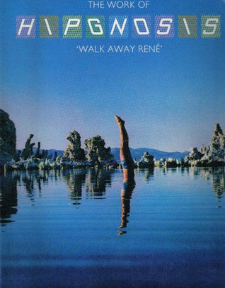 THE WORK OF HIPGNOSIS WALK AWAY RENE BOOK G