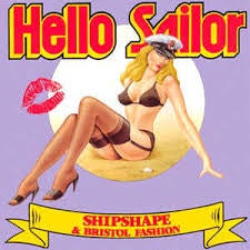 HELLO SAILOR-SHIPSHAPE & BRISTOL FASHION LP NM COVER EX