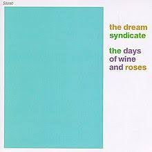 DREAM SYNDICATE-DAYS OF WINE & ROSES LP EX COVER VG+