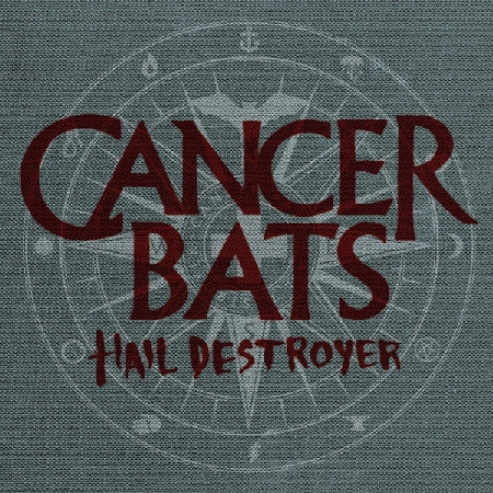 CANCER BATS-HAIL DESTROYER CD VG