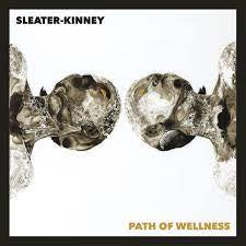 SLEATER-KINNEY-PATH OF WELLNESS LP *NEW*