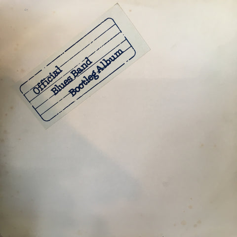 BLUES BAND THE-OFFICIAL BLUES BAND BOOTLEG ALBUM LP NM COVER VG+