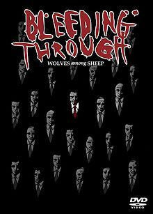 BLEEDING THROUGH-WOLVES AMONG SHEEP DVD G