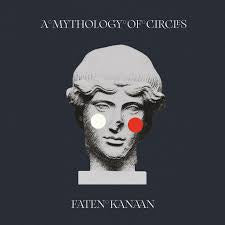 KANAAN FATEN-A MYTHOLOGY OF CIRCLES LP *NEW* was $45.99 now...