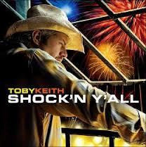 KEITH TOBY-SHOCK'N Y'ALL CD *NEW*