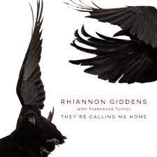 GIDDENS RHIANNON WITH FRANCESCO TURRISI-THEY'RE CALLING ME HOME LP *NEW*”