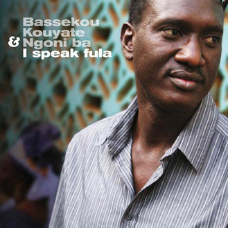 KOUYATE BASSEKOU AND NGONI BA-I SPEAK FULA 2LP *NEW* WAS $39.99 NOW...