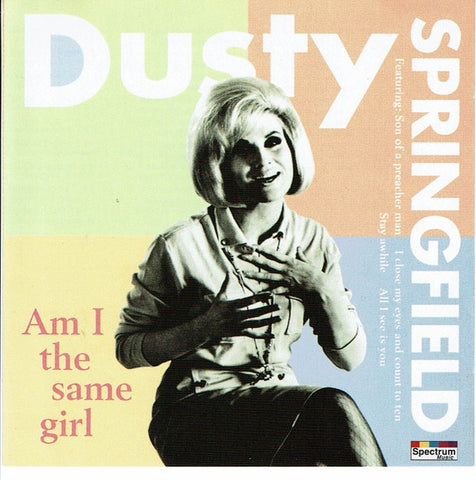 SPRINGFIELD DUSTY-AM I THE SAME GIRL CD VG