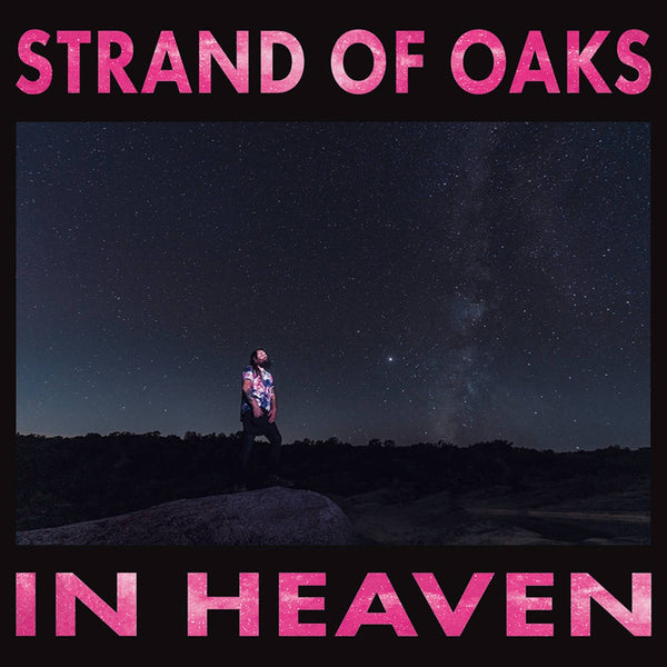 STRAND OF OAKS-IN HEAVEN LP *NEW*