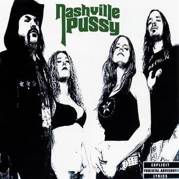 NASHVILLE PUSSY-SAY SOMETHING NASTY GREEN/ WHITE VINYL LP *NEW*