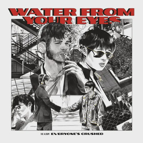 WATER FROM YOUR EYES-EVERYONE'S CRUSHED RED VINYL LP *NEW*