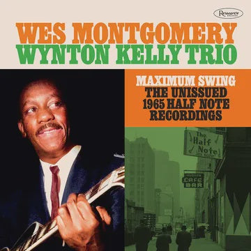 MONTGOMERY WES/ WYNTON KELLY TRIO-MAXIMUM SWING 3LP *NEW*