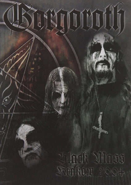 GORGOROTH-BLACK MASS KRAKOW 2004 *NEW*