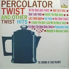 PALMER EARL-PERCOLATOR TWIST LP G COVER G