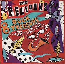 PELICANS THE-8 DUCK TREASURE LP VG COVER VG+