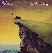 VERLAINES-BIRD-DOG LP EX COVER EX