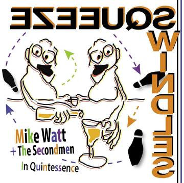 WATT MIKE & THE SECONDMEN-IN QUINTESSENCE 7" *NEW*