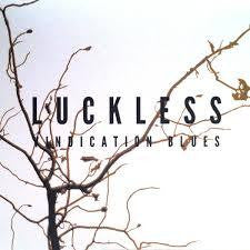 LUCKLESS-VINDICATION BLUES CD *NEW*