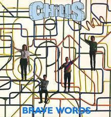 CHILLS THE-BRAVE WORDS LP NM COVER VG+