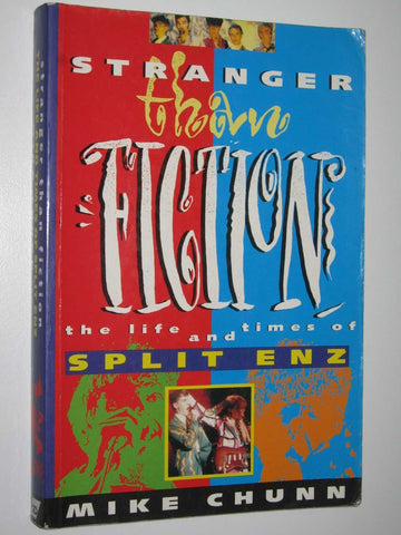 SPLIT ENZ-STRANGER THAN FICTION MIKE CHUNN BOOK VG