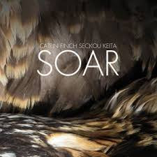 FINCH CATRIN & SECKOU KEITA-SOAR CD *NEW*