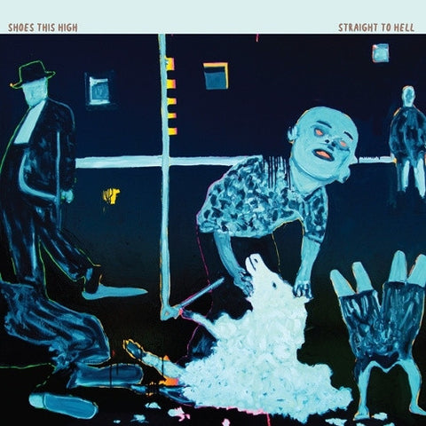 SHOES THIS HIGH-STRAIGHT TO HELL LP *NEW*