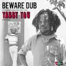 YABBY YOU-BEWARE DUB 2LP *NEW*