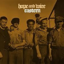 EASTERN THE-HOPE AND WIRE 2LP *NEW*