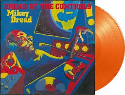 DREAD MIKEY-DREAD AT THE CONTROLS ORANGE VINYL *NEW*